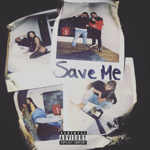 Save Me (Explicit)
