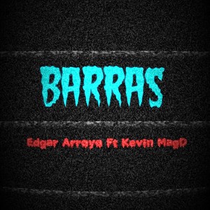 Barras (feat. Kevin MagD) (Explicit)