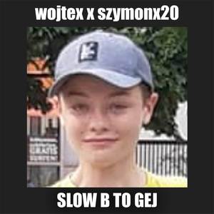 Slow B to gej (Explicit)