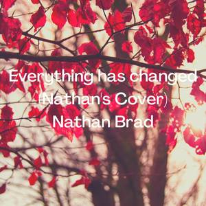 Everything has changed