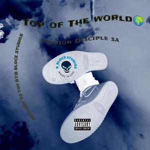 TopOfTheWrld (Explicit)