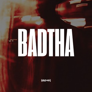 Badtha (Remix)