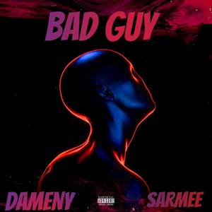 Bad Guy (Explicit)