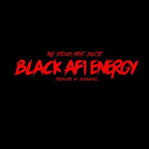 Black AF1 Energy(feat. IRocTV) (Explicit)