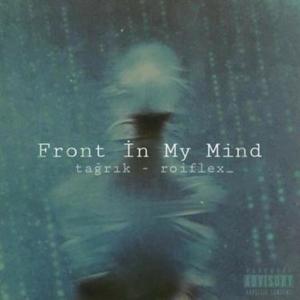 Front in My Mind (Explicit)