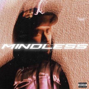 MINDLESS (Explicit)