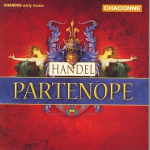 Partenope, HWV 27 - Partenope, HWV 27: Act III Scene 5: Ormonte, ti destino (Ormontes, you I constitute the Judge) (Partenope, Ormonte, Armindo)