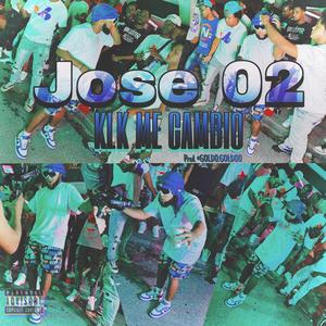 KlK Me Cambio (feat. Jose 02) [Explicit]