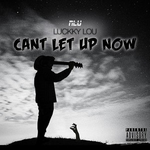 Can't Let UP Now (Explicit)