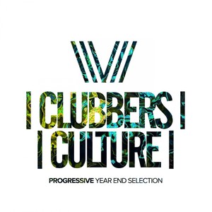 Clubbers Culture: Progressive Year End Selection