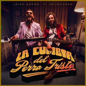 La Cumbia del Perro Triste