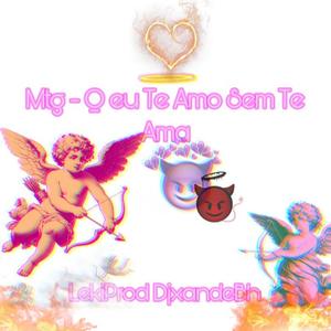 Mtg - Q eu Te Amo Sem Te Ama (feat. Dj xande Bh, LekiProd & Mc Jc) [Explicit]