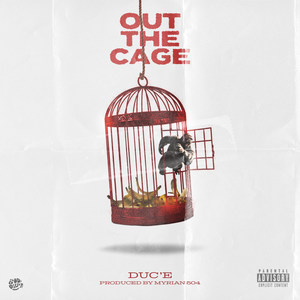 Out the Cage (Explicit)