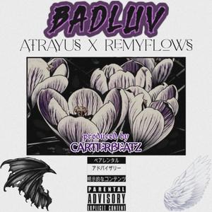 BadLuv (feat. Remyflows) [Explicit]