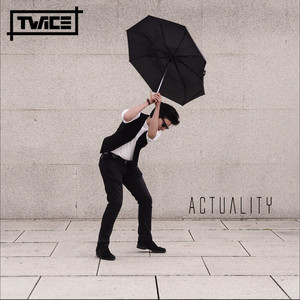 twice - Actuality