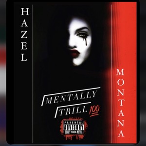 MENTALLY TRILL (Explicit)