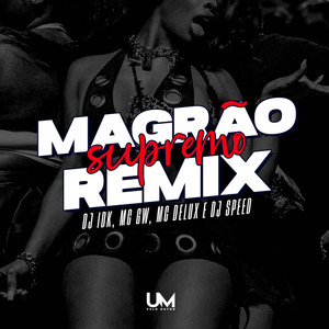 MAGRÃO SUPREMO REMIX (Explicit)