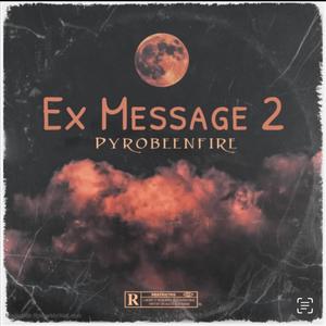 Ex Message 2 (Explicit)