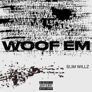 Woof Em (Explicit)