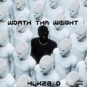 WORTH THA WEIGHT (Explicit)