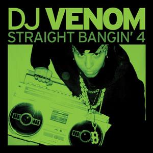 DJ Venom: Straight Bangin 4