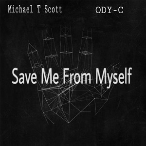 Save Me from Myself (feat. Ody-C)