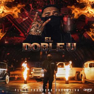 El Doble U (Explicit)
