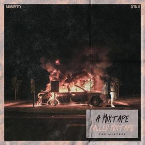 A Mixtape called Mixtape: The Mixtape (Explicit)