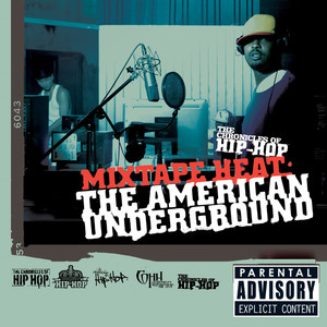 Mix Tape Heat: The American Underground