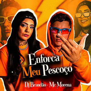 Enforca Meu Pescoço (Explicit)