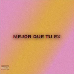 Mejor que tu ex