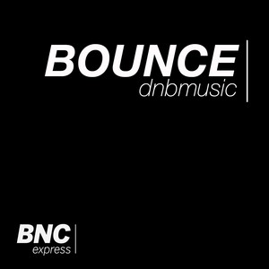 BOUNCE dnbmusic