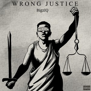 Wrong Justice (Explicit)