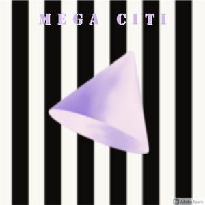 Mega Citi (Explicit)