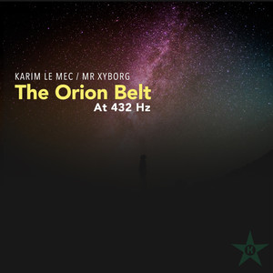 The Orion Belt at 432 Hz