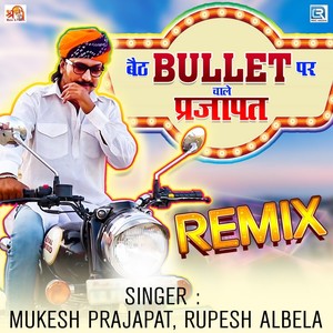 Baith Bullet Pe Chale Prajapat Remix (Original)