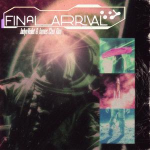 Final Arrival (Explicit)