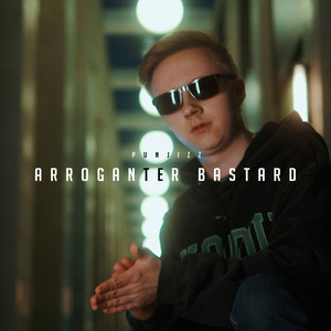 Arroganter Bastard (Explicit)