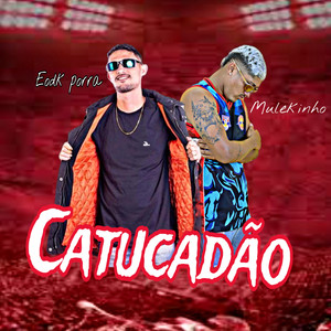 Catucadão (Explicit)