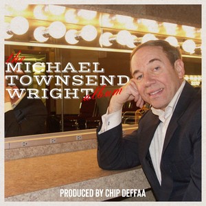 The Michael Townsend Wright Album