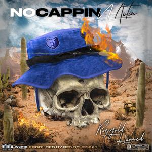 No Cappin' No Actin' (Explicit)