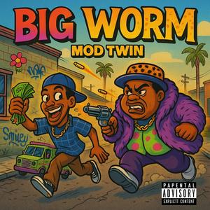 Big Worm (Explicit)