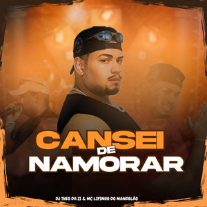 CANSEI DE NAMORAR (Explicit)