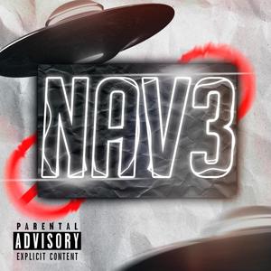 Nav3 (feat. M-2k & Snow Interlude) [Explicit]