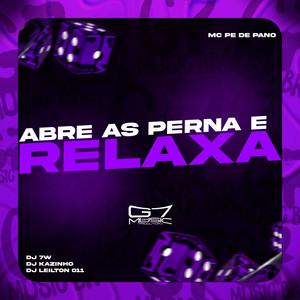 Abre as Perna e Relaxa (Explicit)
