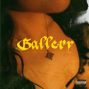 GALLERY (feat. EL PINCHE MUÑOZ) (Explicit)