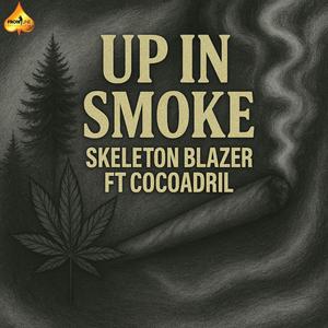 Up In Smoke (feat. Cocoadril)