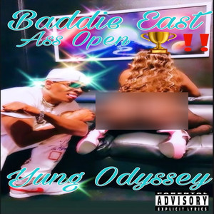 Baddie East Ass Open (Explicit)