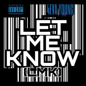 LMK (Let Me Know) [Explicit]