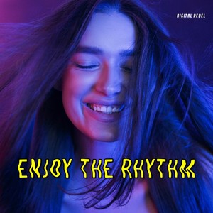 Enjoy the Rhythm